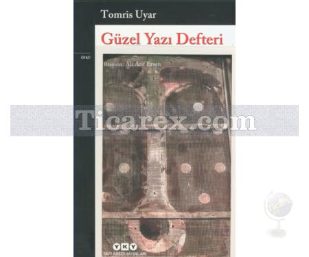 Güzel Yazı Defteri | Tomris Uyar - Resim 1