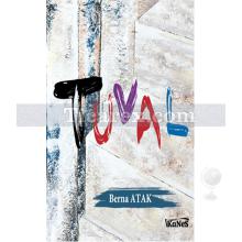 Tuval | Berna Atak