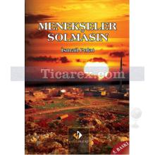 Menekşeler Solmasın | İsmail Polat