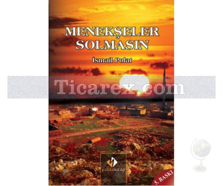 Menekşeler Solmasın | İsmail Polat - Resim 1