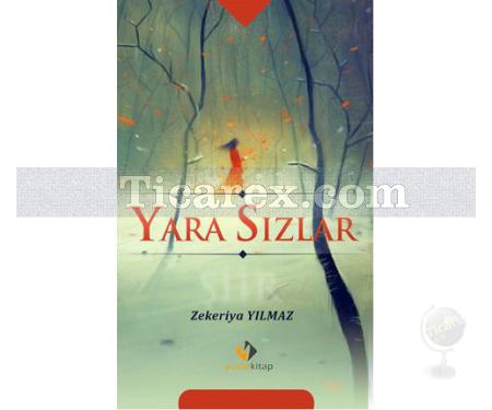 Yara Sızlar | Zekeriya Yılmaz - Resim 1