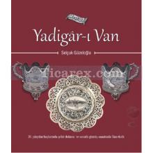 Yadigar-ı Van | Selçuk Güzeloğlu