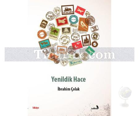 Yenildik Hace | İbrahim Çolak - Resim 1