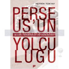 Perseus'un Yolculuğu | Mitler, Arketipler ve Semboller | Nefrin Tokyay