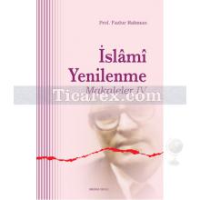 İslami Yenilenme | Makaleler 4 | Fazlur Rahman