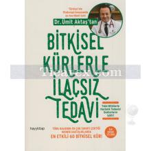 Bitkisel Kürlerle İlaçsız Tedavi | Ümit Aktaş