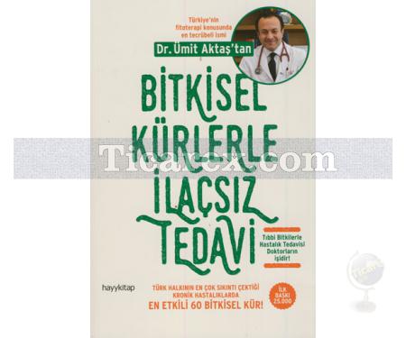 Bitkisel Kürlerle İlaçsız Tedavi | Ümit Aktaş - Resim 1