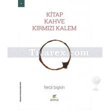 Kitap Kahve Kırmızı Kalem | Ferdi Bişkin