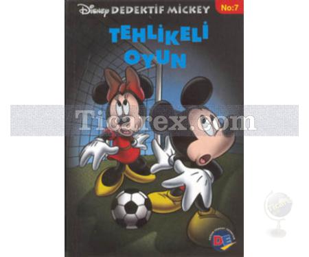 Tehlikeli Oyun | Disney Dedektif Mickey No: 7 | Kolektif - Resim 1