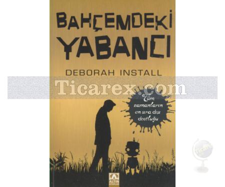 Bahçemdeki Yabancı | Deborah Install - Resim 1