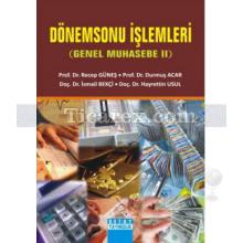 Dönemsonu İşlemleri | Genel Muhasebe 2 | Hayrettin Usul, Durmuş Acar, İsmail Bekçi, Recep Güneş