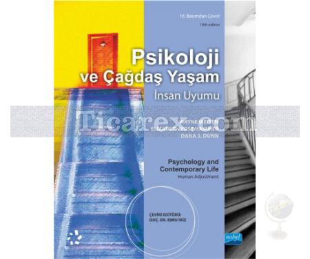 Psikoloji ve Çağdaş Yaşam İnsan Uyumu | 10. Basımdan Çeviri | Dana S. Dunn , Wayne Weiten , Elizabeth Yost Hammer - Resim 1