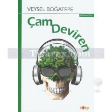 Çam Deviren | Veysel Boğatepe