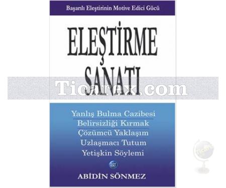 Eleştirme Sanatı | Abidin Sönmez - Resim 1