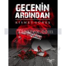 Gecenin Ardından | Kısmet Güneş