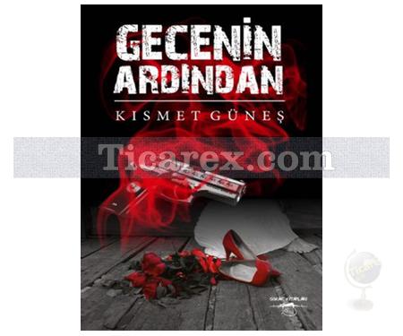 Gecenin Ardından | Kısmet Güneş - Resim 1