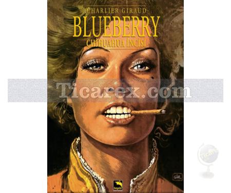 Blueberry Cilt: 2 - Chihuahua İncisi | Jean-Michel Charlier - Resim 1