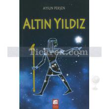 Altın Yıldız | Aysun Pekşen