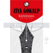 Kızıl Elma Şiirler | Ziya Gökalp