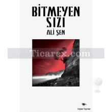 Bitmeyen Sızı | Ali Şen