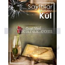 Sayfalar Dolusu Kül | Cevat Varlı