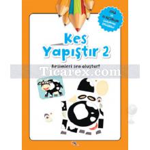 Kes Yapıştır 2 | Gülizar Ç. Çetinkaya