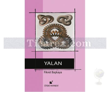 Yalan | Fikret Başkaya - Resim 1