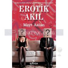 Erotik Akıl | Mert Aslan