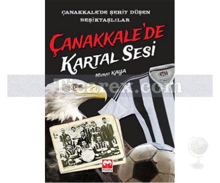 Çanakkale'de Kartal Sesi | Murat Kaya - Resim 1