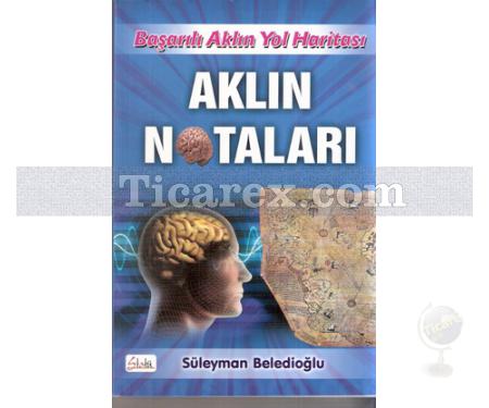 Aklın Notaları | Başarılı Aklın Yol Haritası | Süleyman Beledioğlu - Resim 1