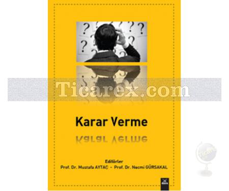 Karar Verme | Mustafa Aytaç, Necmi Gürsakal - Resim 1