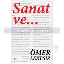 Sanat ve... | Ömer Lekesiz