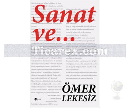 Sanat ve... | Ömer Lekesiz - Resim 1