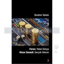 Forex: Yalan Dünya - Hisse Senedi: Gerçek Yatırım | İbrahim Tahsin