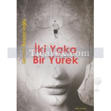 İki Yaka Bir Yürek | Levent Boyacıoğlu