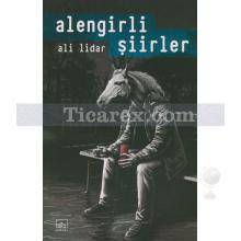 Alengirli Şiirler | Ali Lidar