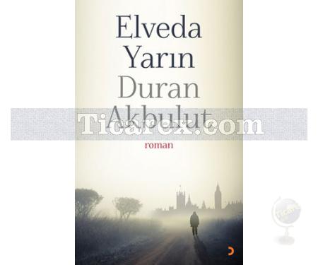 Elveda Yarın | Duran Akbulut - Resim 1