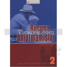 Boşuna Anlatmamışlar 2 | Mehmet Ali Çiçekçi