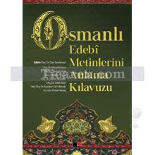 Osmanlı Edebi Metinlerini Anlama Kılavuzu | Özer Şenöndeyici