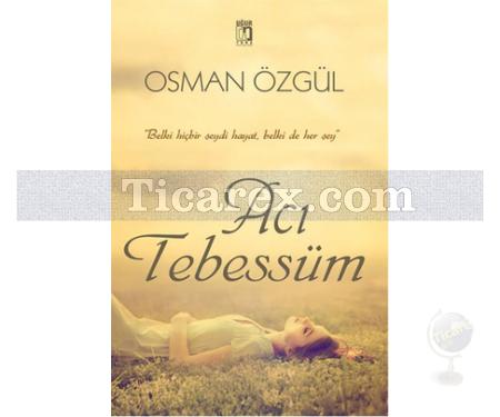 Acı Tebessüm | Osman Özgül - Resim 1