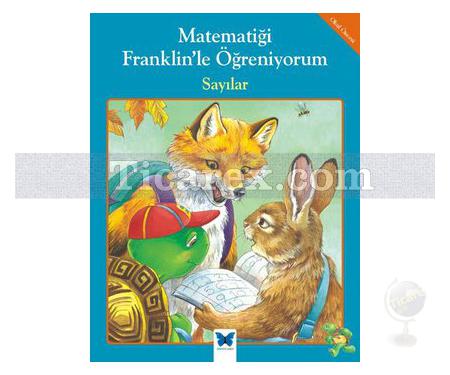 Sayılar | Matematiği Franklin'le Öğreniyorum | Rosemarie Shannon, M. Ed - Resim 1