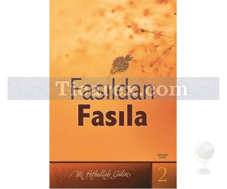 Fasıldan Fasıla 2 | M. Fethullah Gülen - Resim 1