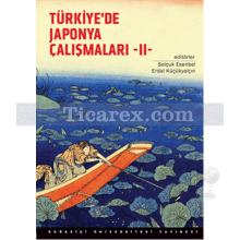 Türkiye'de Japonya Çalışmaları Konferansı 2 | Erdal Küçükyalçın, Selçuk Esenbel