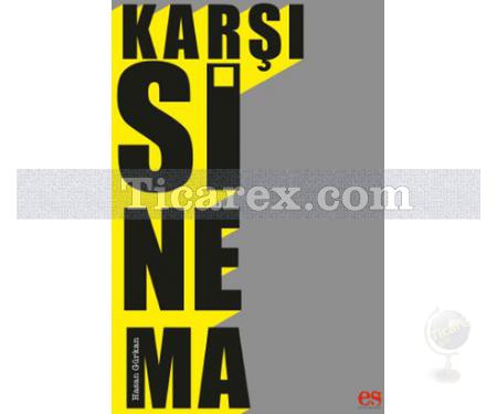 Karşı Sinema | Hasan Gürkan - Resim 1