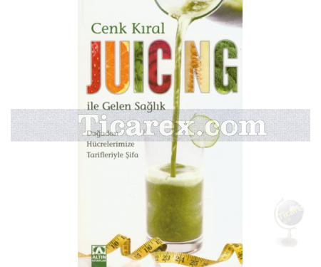 Juicing ile Gelen Sağlık | Cenk Kıral - Resim 1