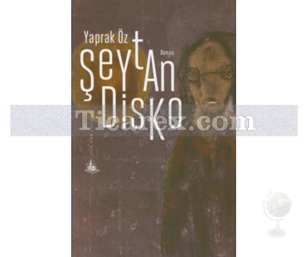 Şeytan Disko | Yaprak Öz - Resim 1