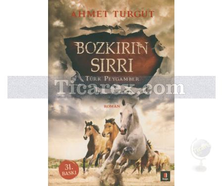 Bozkırın Sırrı | Türk Peygamber | Ahmet Turgut - Resim 1