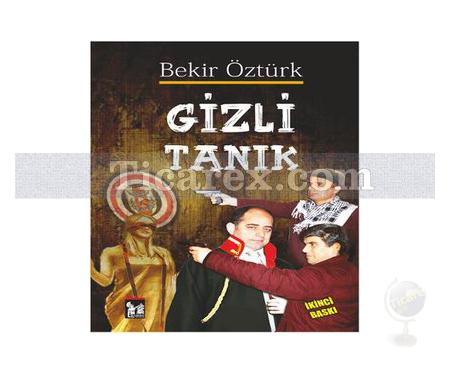 Gizli Tanık | Bekir Öztürk - Resim 1