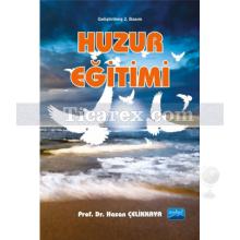 Huzur Eğitimi | Hasan Çelikkaya