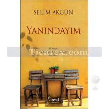 Yanındayım | Selim Akgün